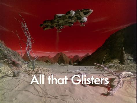 All that Glisters .